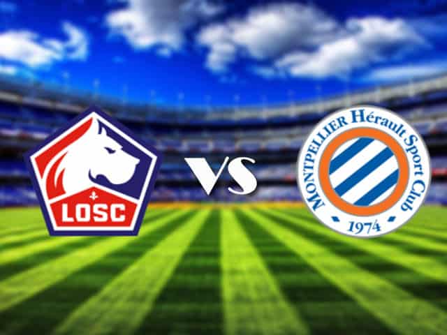 Soi kèo Lille vs Montpellier, 17/4/2021 – VĐQG Pháp [Ligue 1]