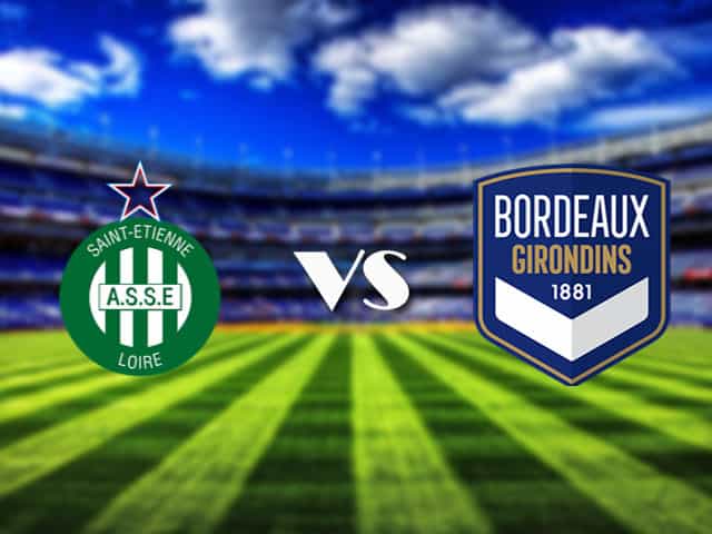 Soi kèo St Etienne vs Bordeaux, 11/4/2021 – VĐQG Pháp [Ligue 1]