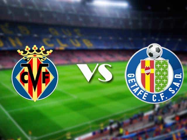 Soi kèo nhà cái Villarreal vs Getafe CF, 2/5/2021 - VĐQG Tây Ban Nha