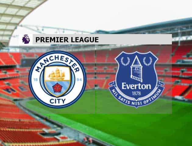 Soi kèo Manchester City vs Everton, 23/05/2021 – Ngoại Hạng Anh