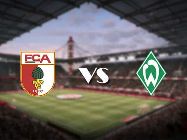 Soi kèo nhà cái Augsburg vs Werder Bremen, 15/05/2021 - VĐQG Đức [Bundesliga]