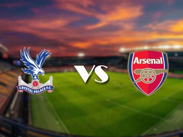 Soi kèo Crystal Palace vs Arsenal, 20/05/2021 – Ngoại Hạng Anh