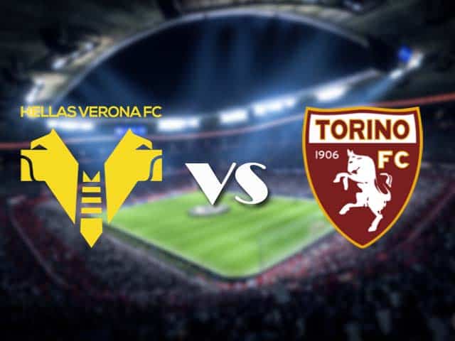 Soi kèo Hellas Verona vs Torino, 09/05/2021 – VĐQG Ý [Serie A]