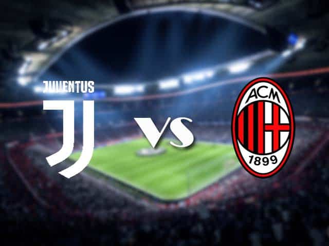 Soi kèo Juventus vs AC Milan, 10/05/2021 – VĐQG Ý [Serie A]