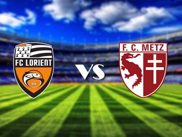 Soi kèo Lorient vs Metz, 17/05/2021 – VĐQG Pháp [Ligue 1]