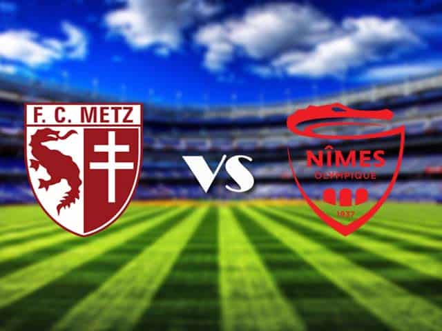 Soi kèo Metz vs Nimes, 09/05/2021 – VĐQG Pháp [Ligue 1]