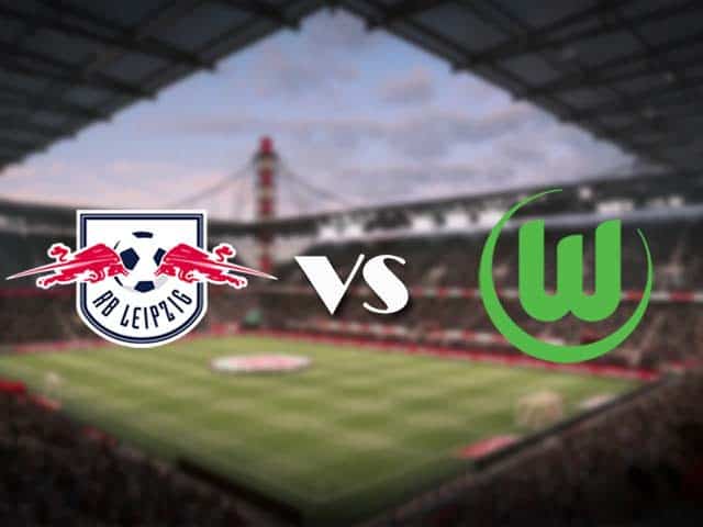 Soi kèo RB Leipzig vs Wolfsburg, 17/05/2021 – VĐQG Đức [Bundesliga]