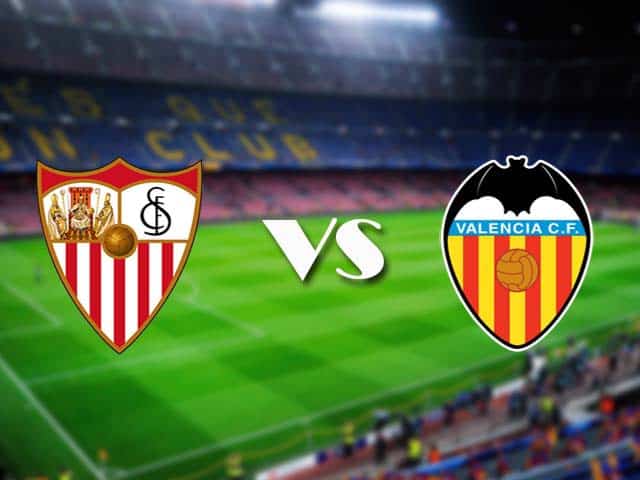 Soi kèo Sevilla vs Valencia, 13/05/2021 – VĐQG Tây Ban Nha