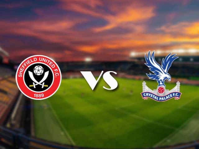 Soi kèo Sheffield Utd vs Crystal Palace, 08/05/2021 – Ngoại Hạng Anh