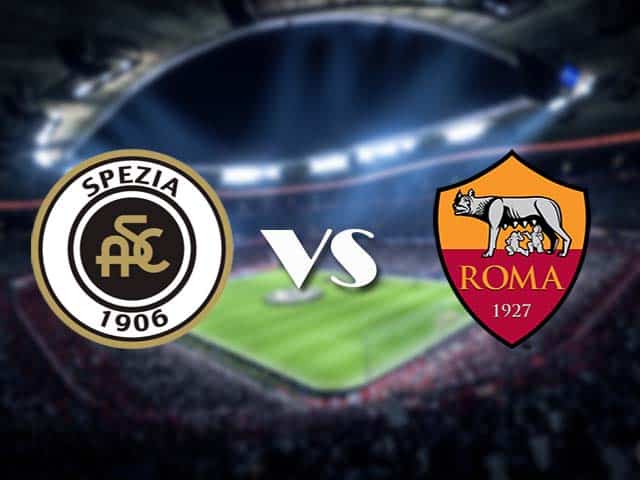 Soi kèo Spezia vs AS Roma, 23/05/2021 – VĐQG Ý [Serie A]