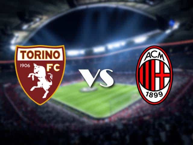 Soi kèo Torino vs AC Milan, 13/05/2021 – VĐQG Ý [Serie A]