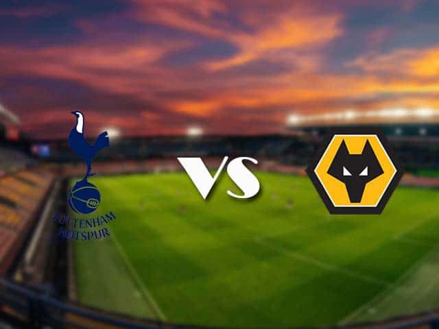 Soi kèo Tottenham vs Wolves, 16/05/2021 – Ngoại Hạng Anh