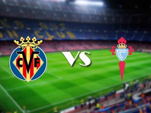 Soi kèo nhà cái Villarreal vs Celta Vigo, 09/05/2021 - VĐQG Tây Ban Nha