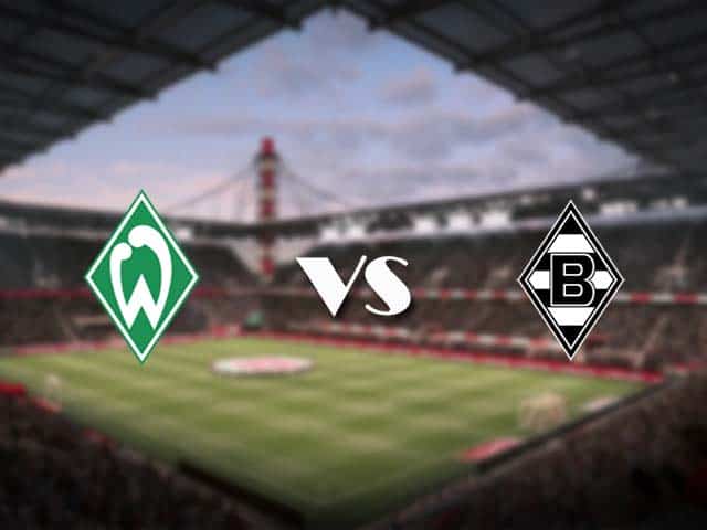 Soi kèo nhà cái Werder Bremen vs B. Monchengladbach, 22/05/2021 - VĐQG Đức [Bundesliga]