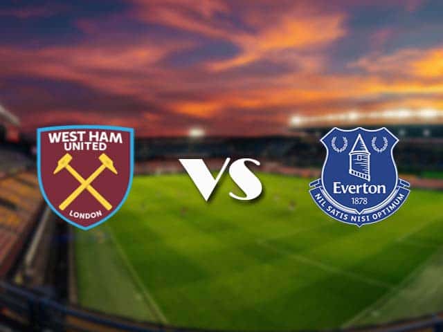 Soi kèo West Ham vs Everton, 09/05/2021 – Ngoại Hạng Anh